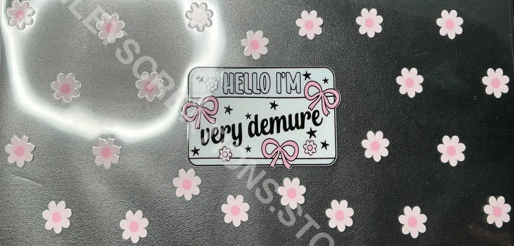 #159 VERY DEMURE